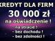 kredyt_dla_firm_na_oswiadczenie_30_