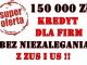 kredyt_dla_firm_150_000_pln_bez_zas